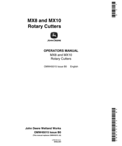 John Deere MX8 Rotary Cutters (000000-009000) MX10 Rotary Cutters (000000-008000) Operator's Manual (OMW45015)