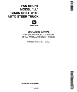 John Deere Van Brunt Model 'LL' Grain Drill with Auto Steer Truck Operator's Manual (OMW8549)