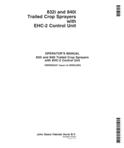 John Deere 832i & 840i Trailed Crop Sprayers with EHC-2 Control Unit Operator's Manual (OMWZ83241)