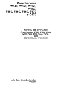 John Deere W540, W550, W650, W660, T550, T560, T660, T670 & C670 Combines Operator's Manual (OMZ104671)
