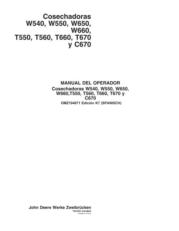 John Deere W540, W550, W650, W660, T550, T560, T660, T670 & C670 Combines Operator's Manual (OMZ104671)
