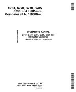 John Deere S760, S770, S780, S785, S790 & HillMaster Combines Operator's Manual (OMZ200724)