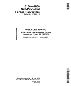 John Deere 8100, 8200, 8300, 8400, 8500, 8600, 8700 & 8800 Self-Propelled Forage Harvesters Operator's Manual (OMZ200968)