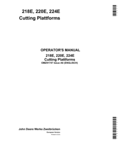 John Deere 218E, 220E, 224E Cutting Plattforms Operator's Manual (OMZ91747)
