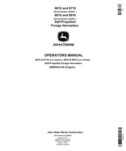 John Deere 6610, 6710, 6810 & 6910 Self-Propelled Forage Harvesters Operator's Manual (OMZ92524)
