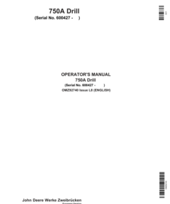 John Deere 750A Grain Drill European Edition (600427-600526) Operator's Manual (OMZ92740)