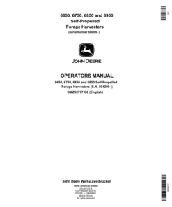 John Deere 6650, 6750, 6850 & 6950 Self Propelled Forage Harvesters Operator's Manual (OMZ92777)