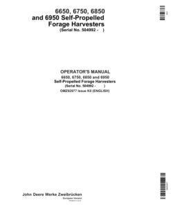 John Deere 6650, 6750, 6850 & 6950 Self Propelled Forage Harvesters Operator's Manual (OMZ92977)