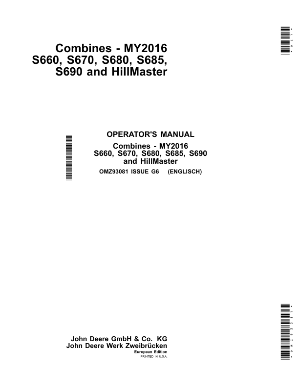 John Deere S660, S670, S680, S685, S690 & HillMaster Combines (European Edition) Operator's Manual (OMZ93081)