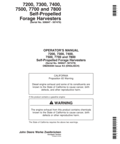 John Deere 7200, 7300, 7400, 7500, 7700 & 7800 Self-Propelled Forage Harvesters Operator's Manual (OMZ93594)