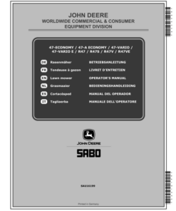 John Deere 47-ECONOMY (SA201519), 47-A ECONOMY (SA211519, SA1874), 47-VARIO (SA221519, SA224219), 47-VARIO E (SA221619), R4 (SA206519), R47S (SA216519) R47V (SA226519), R47VE (SA1886) Lawn Mowers Operator's Manual (SAU16199)