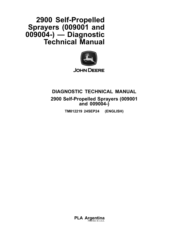 John Deere 2900 Self-Propelled Sprayers (009001 and 009004-) — Diagnostic Technical Manual Operator's Manual (TM812219)
